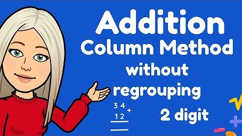 Mini Maths Tutorial: 2 Digit Addition Column Method (without regrouping) Year 2