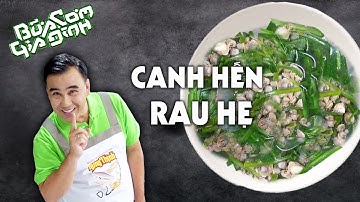 Canh Hến Rau Hẹ - Công thức của MC Quyền Linh | Bữa Cơm Gia Đình