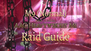 FFXIV | ACC Heavyweight M1 | M9 Normal Raid Guide (m9n)