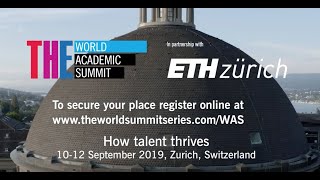 Join Us At The The World Academic Summit 2019 In Zurich Phil Baty