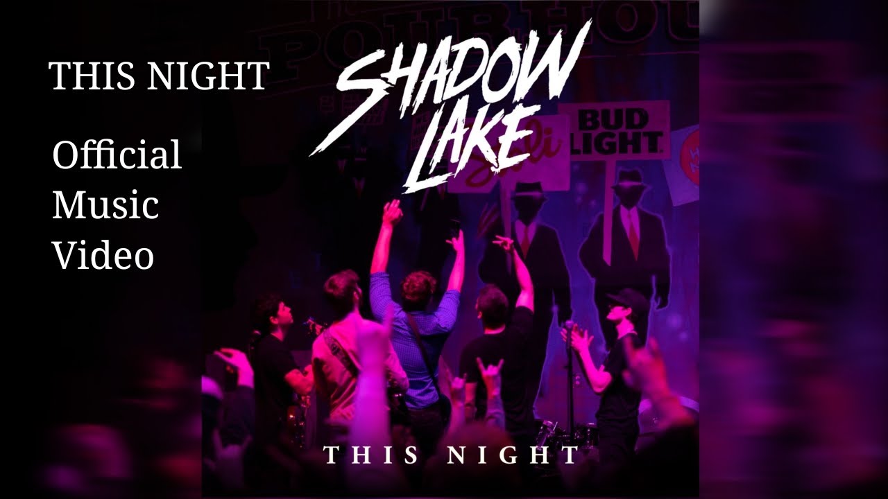 This Night Shadow Lake (OFFICIAL VIDEO) YouTube