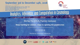 Deep learning for science : steps to opening the pandora box - Ho - Workshop 2 - CEB T3 2018