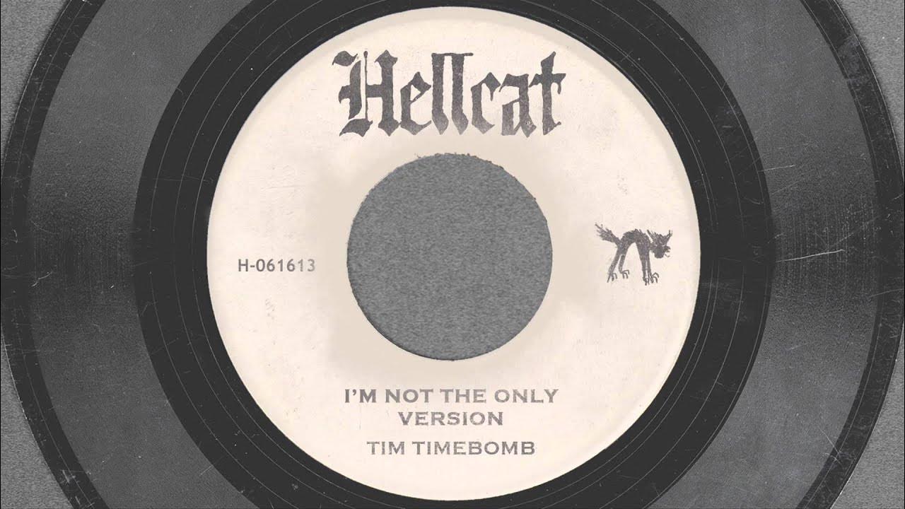 I'm Not The Only Version - Tim Timebomb and Friends I'm Not The Only Version - Tim Timebomb and Friends