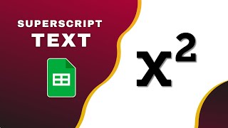 How to Type Superscript Text Characters in Google Sheets