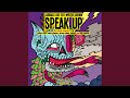 Miniature de la vidéo de la chanson Speak Up (Calvertron And Will Bailey Remix)