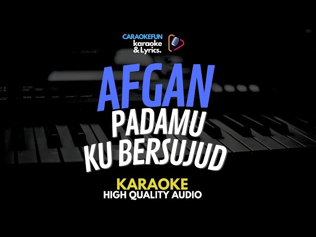 Afgan - PadaMu Ku Bersujud Karaoke Lirik class=