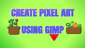 Create Pixel Art Using GIMP