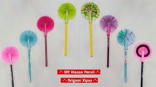Cara Membuat Hiasan Pensil dari Origami Kipas || DIY Kipas Kertas Mini | Hiasan Pensil Cantik Simple