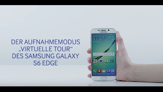 Samsung Galaxy S6 Edge Aufnahmemodus Virtuelle Tour