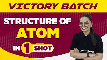 Structure of Atoms in One Shot - JEE/NEET/Class 11th Boards || Victory Batch