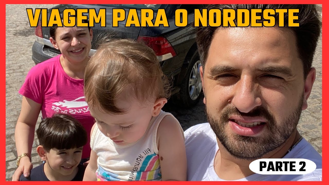 Viagem de carro para o Nordeste em família Julho de 2024 PARTE 2
