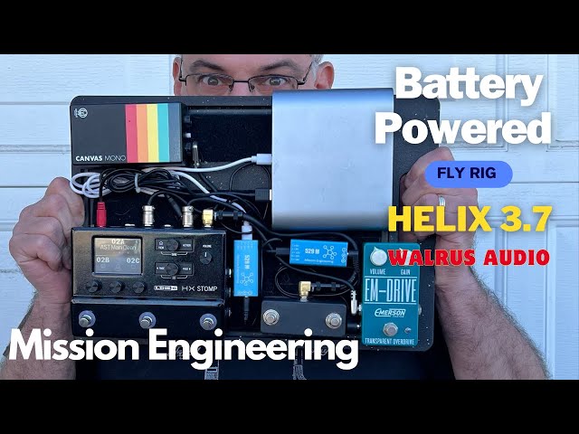 My battery powered fly rig with HX Stomp, Mission Engineering and  