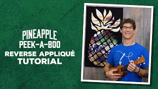 Make a Pineapple Peekaboo Reverse Applique Quilt with Rob!
