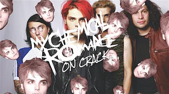 My Chemical Romance On Crack/Funny Moments
