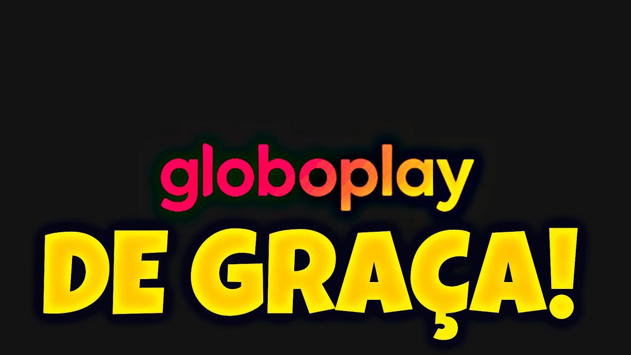 TEM COMO VER GLOBOPLAY GRÁTIS? 