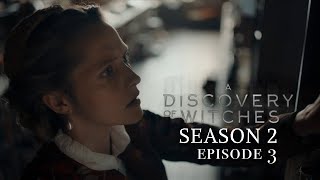 A Discovery of Witches Season 2 Episode 3 Review