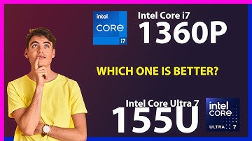 INTEL Core i7 1360P vs INTEL Core Ultra 7 155U Technical Comparison