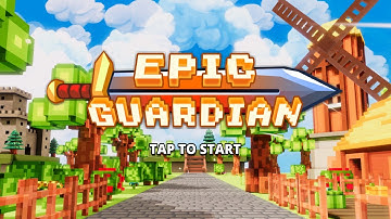 Epic Guardian (Early Access) - Android Gameplay - Part1