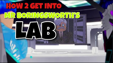 *PATCHED* How To Get Into Mr. Boringsworth’s Lab (RB Battles)