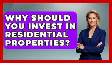 Why Should You Invest in Residential Properties? | Mastering Property Management News