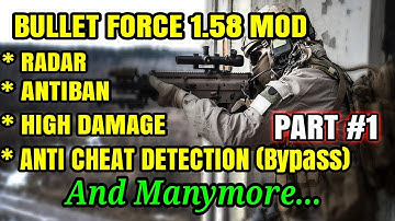 UPDATE!!! BULLET FORCE 1.58 MEGA MOD PART #1