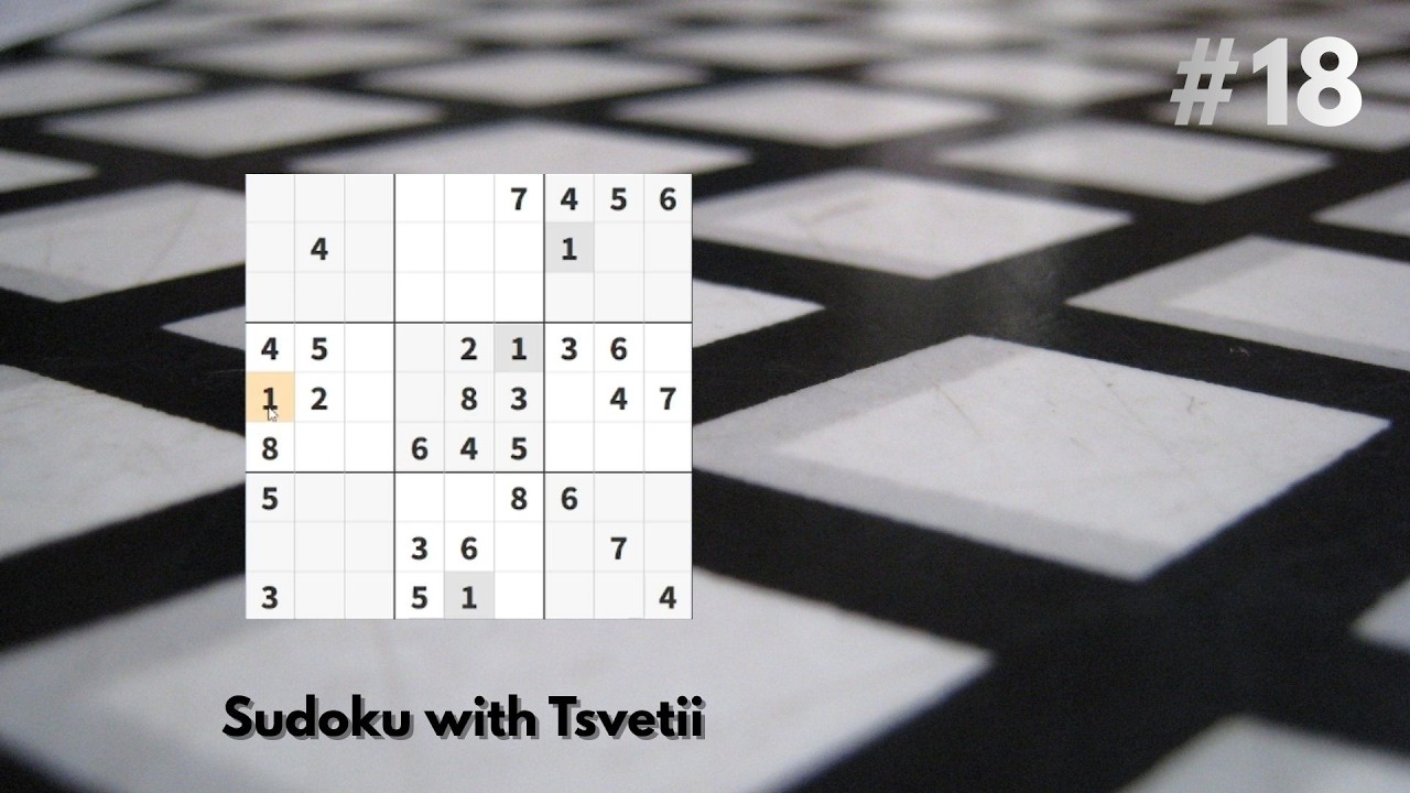 Sudoku with Tsvetii #18 | No Gimmicks, Just Sudoku