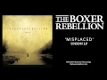 The Boxer Rebellion - Misplaced (Union LP)