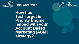 Malwarebytes: How TechTarget's Priority Engine helped with ABM strategy