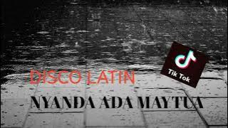 2022 NYANDA ADA MAYTUA - DISCO LATIN - (- Januard MGL - ) - REMIX!!! New 202K!!