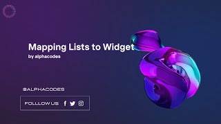 Mapping Lists to Widget(FLUTTER)