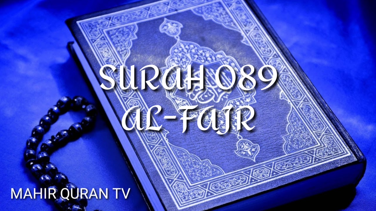 Surah 089 Al Fajr Fajar Youtube
