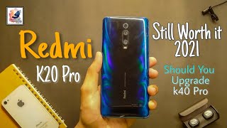 Redmi K20 Pro Still Worth it 2021 | Mi 9T Pro Review in 2021 | Should You Upgrade Redmi k40 Pro