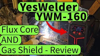 YesWelder YWM-160 Best Bang for your Buck Welder - Unbox and Review