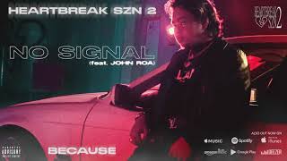 Because - No Signal feat. JRoa