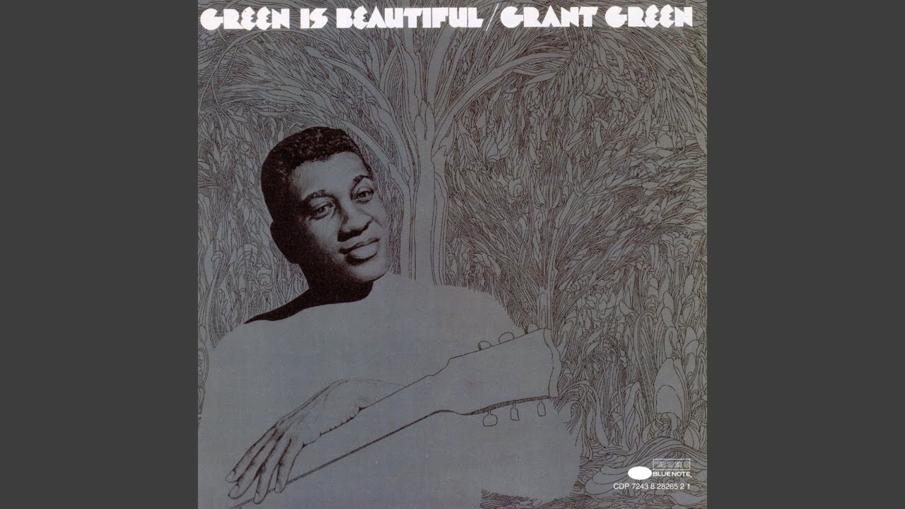 GREEN IS BEAUTIFUL(Blue Note CLASSIC VINYL SERIES) / GRANT GREEN