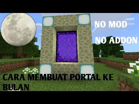 cara membuat portal ke bulan no mod no addon