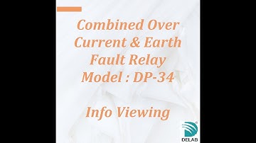 DP-34 Combined Over Current & Earth Fault Relay (Info Viewing)