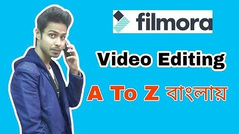 মাএ 5 মিনিটে ভিডিও এডিটিং শিখুন|How To Make video with Wondershare Filmora,All In One.