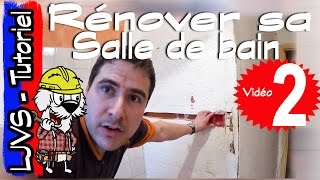 COMMENT RENOVER UNE SALLE DE BAIN (PARTIE 2) - Tutoriel - LJVS