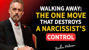 Walking Away: The One Move That Destroys a Narcissist’s Control | Jordan Peterson