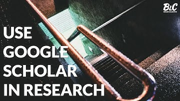 How to use Google Scholar in Research