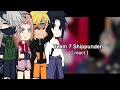 Team 7 Shippuden react | No ships | Naruto | by : Naru_ko.Xp