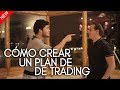 Cómo crear un plan de trading