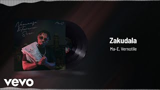 Ma-E - Zakudala (Visualizer) ft. Vernotile