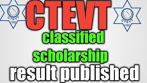 Ctevt  Diploma and prediploma level classified scholarship result published 2078.