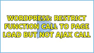 Wordpress: Restrict function call to page load but not ajax call