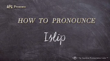 How to Pronounce Islip (Real Life Examples!)