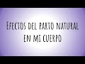 Efectos del parto natural en mi cuerpo