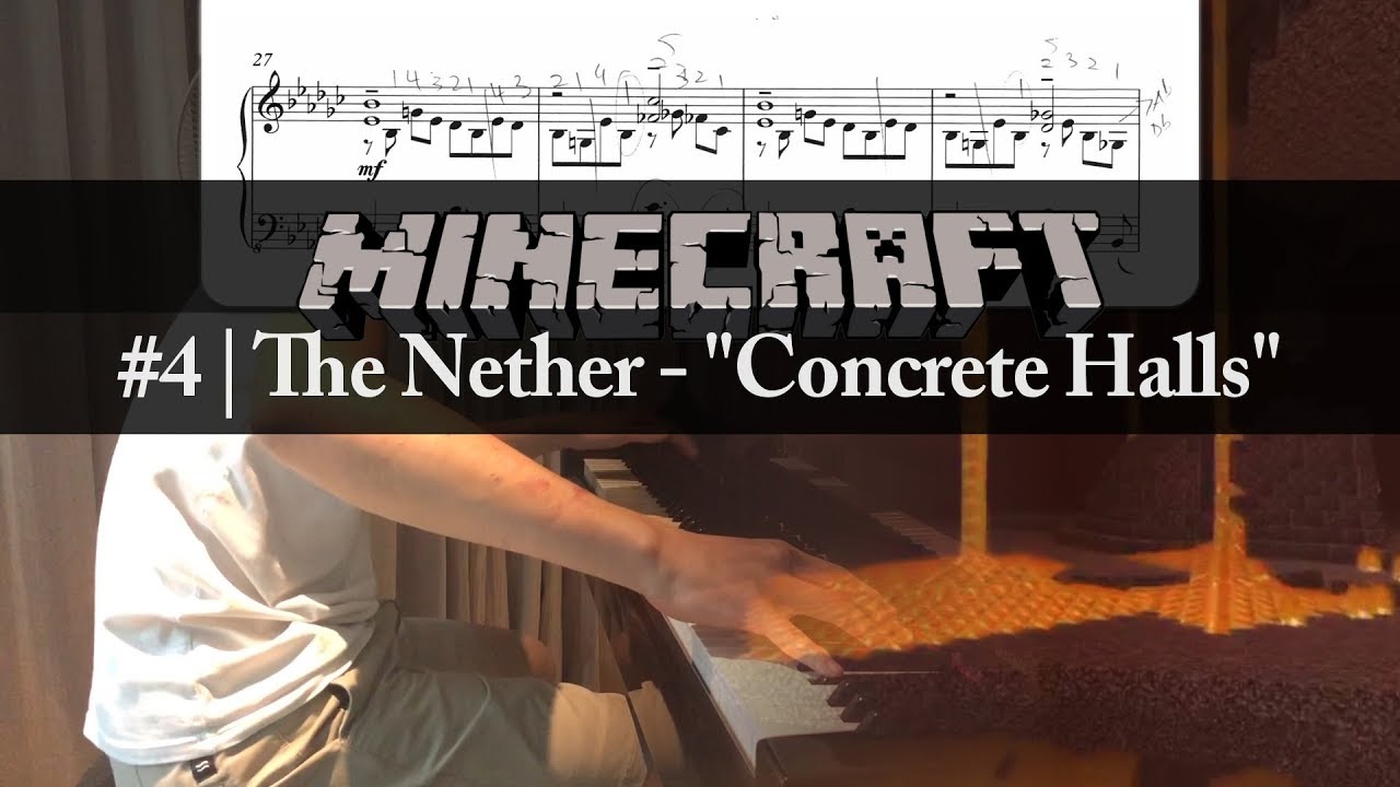 Minecraft Piano Collection #4 - "Concrete Halls" (The Nether) || Piano Cover + Sheets~