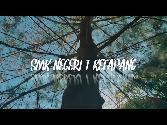 SMK Negeri 1 Ketapang |  Cinematic sekolah class=